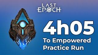 4h05 to empowered - Last Epoch Speedrun