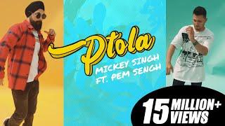 PTOLA | Mickey Singh   Pam Sengh | Latest Punjabi Songs 2021