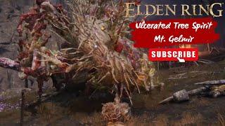 #140 Изъязвлённый древесный дух Вулкан Гельмир | Ulcerated Tree Spirit Mt. Gelmir Boss fight