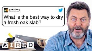 Nick Offerman Answers Woodworking Questions From Twitter | Tech Support | WIRED