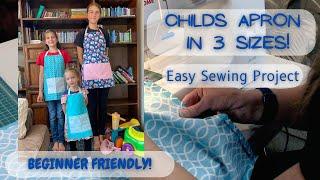 Sew a Child Apron! | 3 Sizes | Easy to Sew Beginners Project | Fat Quarter Sewing