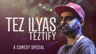 Tez Ilyas: TEZTIFY (FULL Stand-Up Comedy Special 2020)