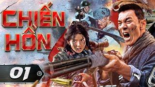 CHIẾN HỒN - Tập 01 [Thuyết Minh] | Siêu Phẩm Phim Hành Động Kháng Nhật Mới Nhất Cực Hay 2025