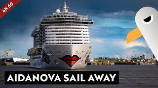 AIDAnova Sail Away  for the Norway cruise  4k60 [ULTRA HD]