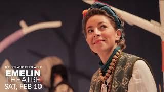 The Boy Who Cried Wolf at the Emelin Theatre Sat. Feb 10, 2024