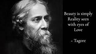 Rabindranath Tagore ~ The Great Wisdom