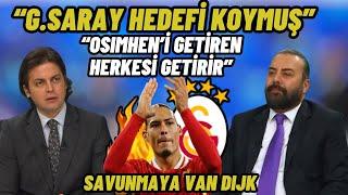 İşin İçinde Galatasaray Varsa İmkansız Yoktur"GS Hedefi Koymuş"-Defansa Dünya Yıldızı Van Dijk.