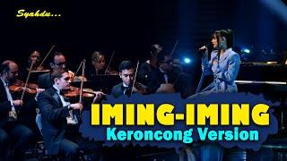 IMING-IMING - Cinta Siapa? Rindu Siapa? || Keroncong Version Cover