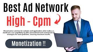 Best Ad Network for Website  | Highest CPM Ad Network | AdSense Alternative