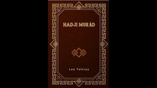 "Hadji Murád" By Leo Tolstoy