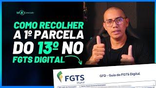 COMO RECOLHER O FGTS DA 1ª PARCELA DO 13º SALÁRIO NO FGTS DIGITAL