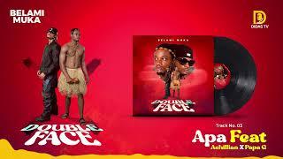 Belami Muka - Apa feat Achillian & Papa G (Music Audio)