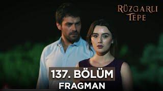 Rüzgarlı Tepe 137. Bölüm Fragmanı | 8 Ekim Salı @RuzgarliTepe