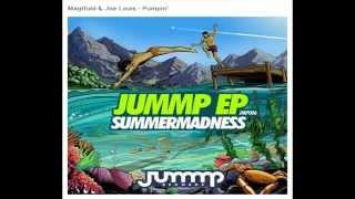 Magtfuld & Joe Louis - Pumpin' (Original Remix) | JUMMP Records