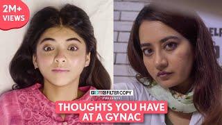 FilterCopy | First Time With A Gynac | Ft. Devishi Madaan, Bhavika Motwani