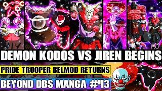 Beyond Dragon Ball Super Demon Kodos Vs Jirens Begins! Pride Trooper Belmod Returns To Battle!