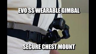 Best Way to Chest Mount GoPro Hero Session on the  EVO SS Wearable Gimbal