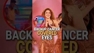 No wonder Shakira's male backup dancer suddenly covered his eyes. #celebrity #Shakira #Natalia