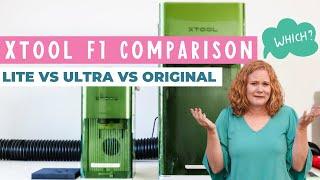 xTool F1 Comparison: Lite vs Ultra vs Original - Which One is for You?