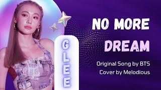 BTS - NO MORE DREAM ||COVER BY GLEE