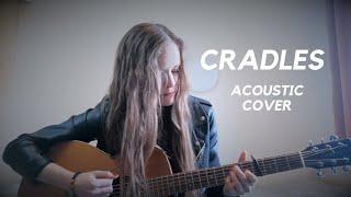 C R A D L E S (Acoustic Cover)