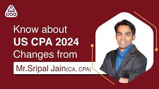 All You Need To Know About CPA Changes 2024 | CPA Eligibility | Exam Fee | CPA Course Details