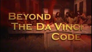 Beyond the DaVinci Code