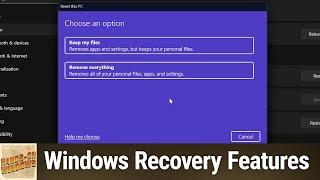 Windows Recovery Features - New and Old ways to recover Windows 11