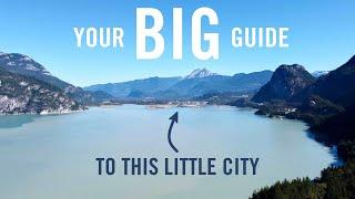 SQUAMISH - The Adventure Capital of Canada