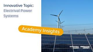 Electrical Power Systems at RWTH International Academy