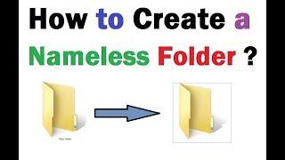 How to create a Nameless Folder in Windows