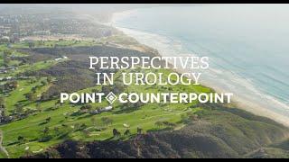 Join Us in Sunny San Diego for Perspectives in Urology - Point-Counterpoint!