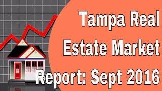 Tampa Housing Market For September 2016 - Tampa Realtor Lance Mohr 813-317-4009