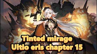 Tinted mirage mla hero ultio eris chapter 15 - Mobile legends adventure