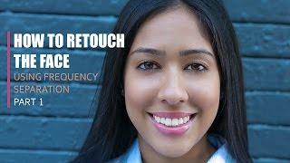 How to Retouch the Skin in Photoshop using Frequency Separation (Part 1)