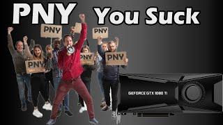 Does PNY make good 1080 Ti graphics cards ?