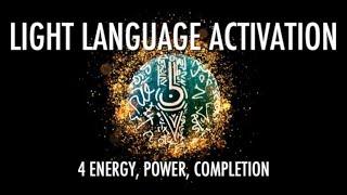 LIGHT LANGUAGE ACTIVATION: CALLING BACK YOUR POWER & ENERGY