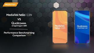 MediaTek Helio G99 vs Qualcomm Snapdragon 680 | Performance Benchmarking Comparison