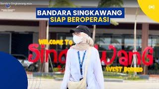 BANDARA SINGKAWANG SIAP BEROPERASI