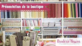 Présentation de la boutique Broderie Passion à Fully