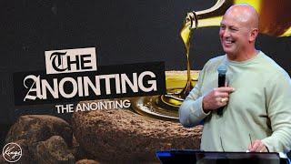 The Anointing | The Anointing | Pastor Daniel Bracken