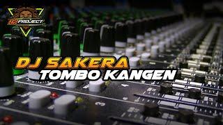 DJ SAKERA TOMBO KANGEN BY 92 PROJECT OFFICIAL