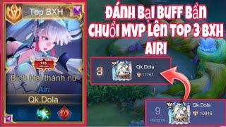 “ Một Đêm Đỉnh Cao “ Part 15 Đánh Bại Buff Bẩn Vươn Lên Top 3 BXH Airi và Chuổi MVP Cực Căng !!!