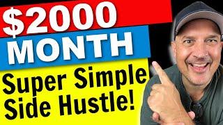 How To Make $2000+ Per Month Online With This Super Simple Side Hustle!