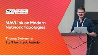 MAVLink on Modern Network Topologies - Thomas Debrunner, Auterion