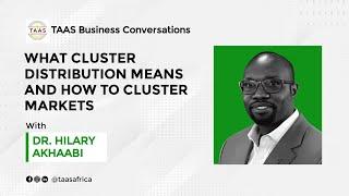 What Cluster Distribution  means and How to Cluster Markets  | Dr. Hilary Akhaabi