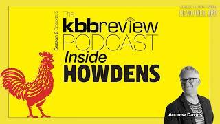 The kbbreview Podcast: Inside Howdens