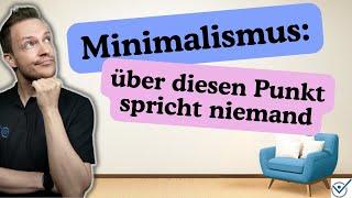 Minimalismus - über diesen Punkt spricht niemand