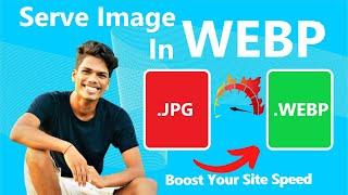 How to serve images in next  generation format - Webp, JPEG 2000, JPEG XR, AVIF -In Blogger @OnTeque