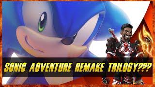 Possible Sonic Adventure Remake Of Sort Trilogy???